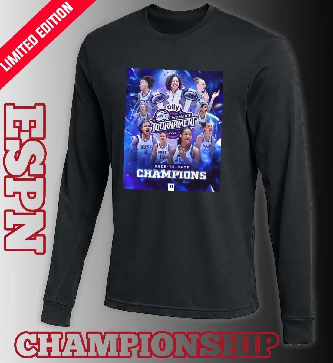 Official Duke Back 2 Back ACC Women’s Basketball Tournament Champions Poster T-Shirt.