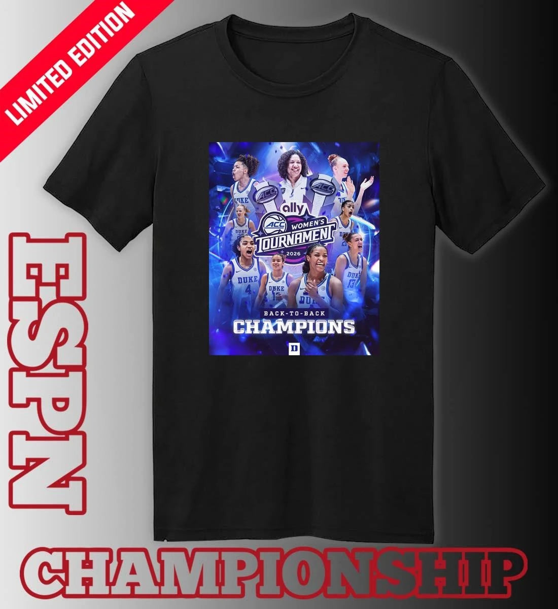 Official Duke Back 2 Back ACC Women’s Basketball Tournament Champions Poster T-Shirt.