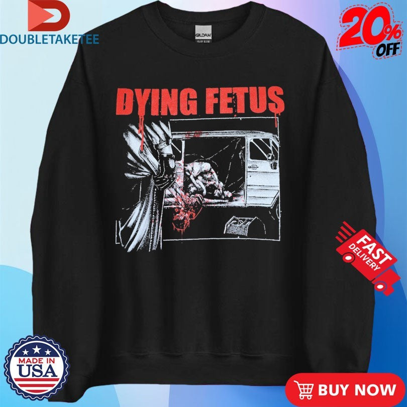 Official Dying Fetus Hammer Van Shirts