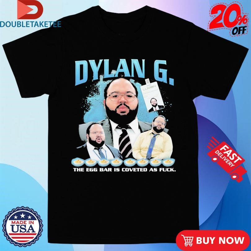 Official Dylan George Rap The Egg Bar Is Coveted As Fuck Shirts