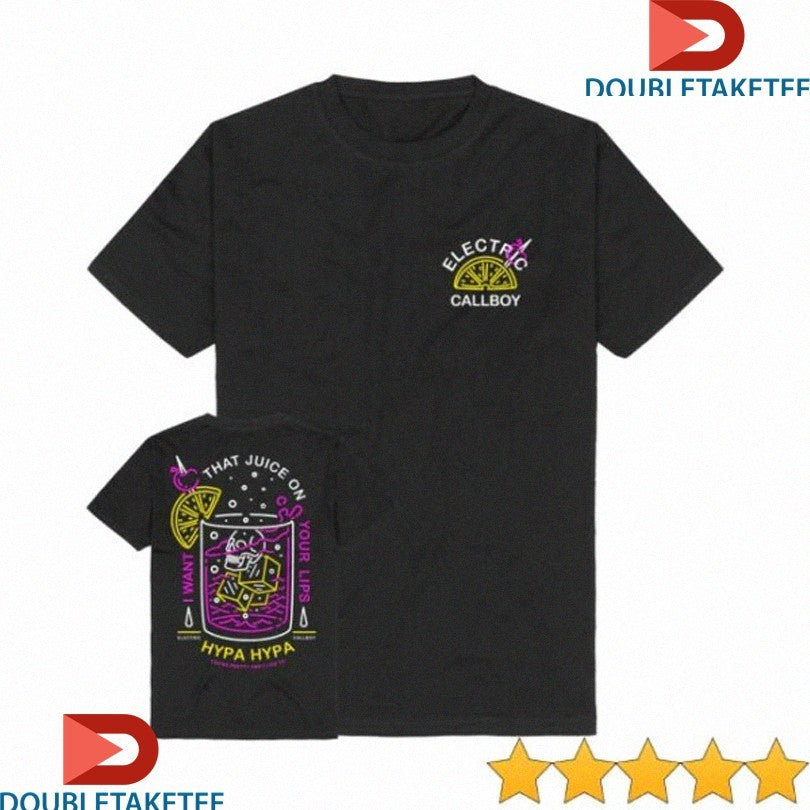 Official Electric Callboy That Juice On Your Lips Hypa Hypa Shirts