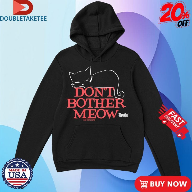 Official Emily The Strange Don’t Bother Meow Shirts