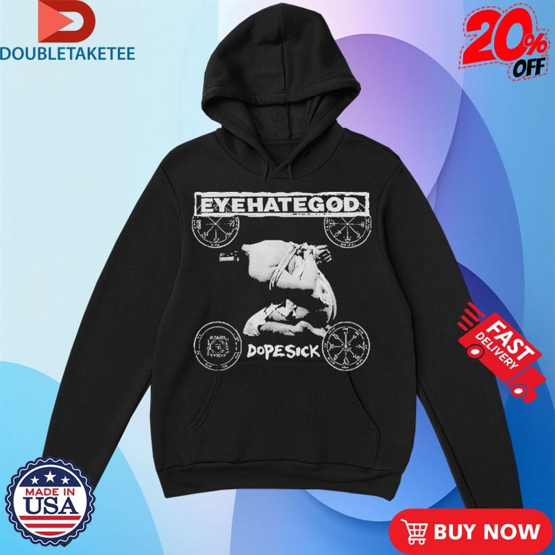 Official Eyehategod Dopesick Shirts
