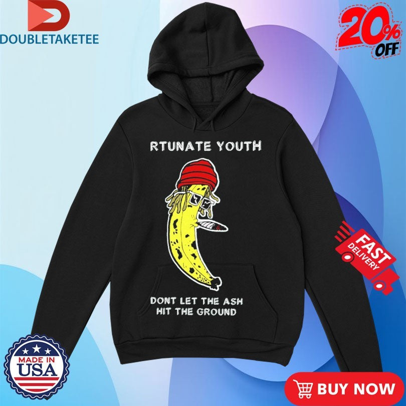 Official Fortunate Youth Don’t Let The Ash Hit The Ground Smoking Banana Shirts