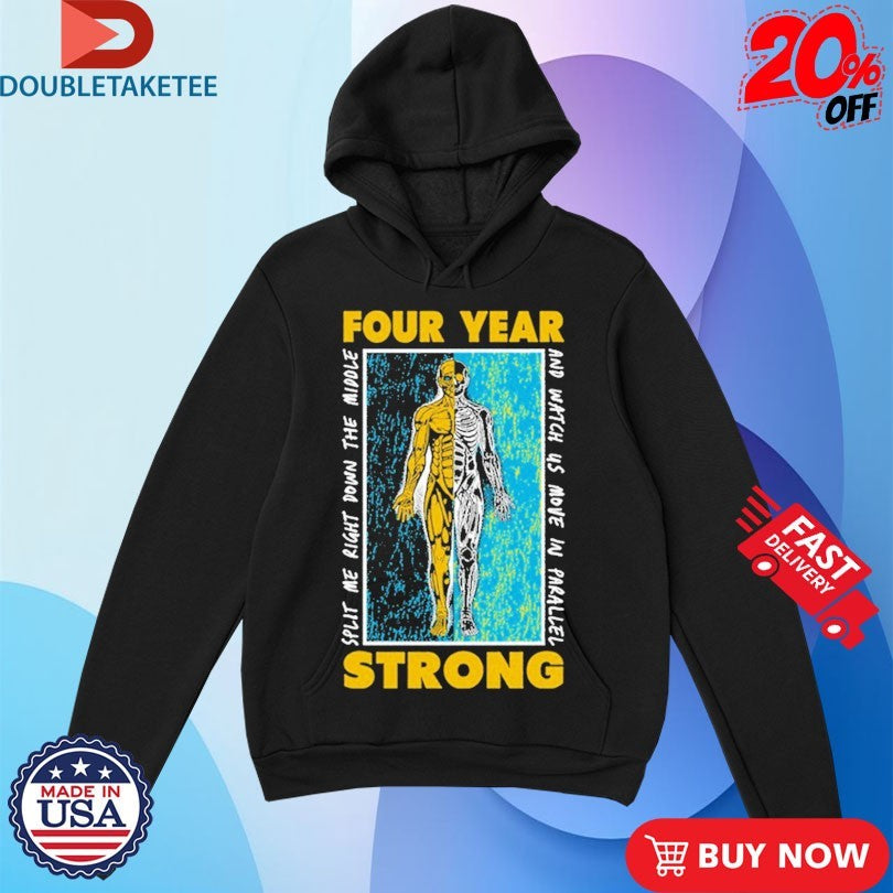 Official Four Year Strong Split Down The Middle And Watch Us Move In Parallel Shirts