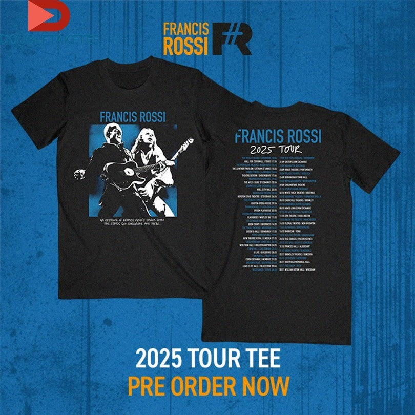 Official Francis Rossi And Rick Parfitt 2025 Tour Dates Shirts