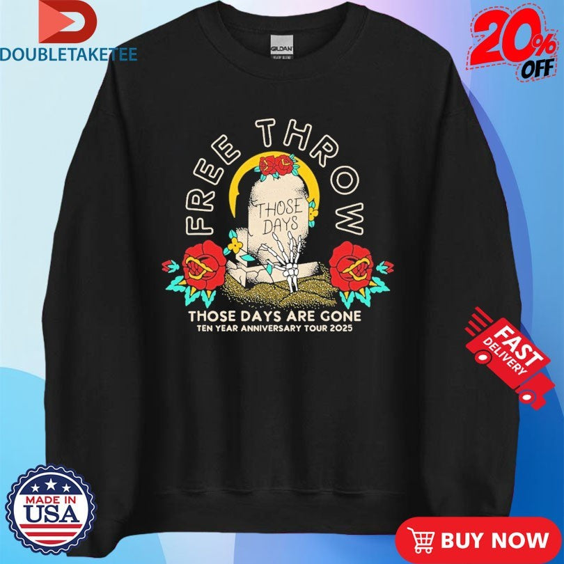 Official Free Throw 10 Years Those Days Are Gone Tour 2025 Shirts