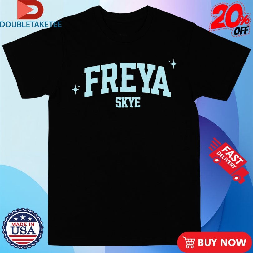 Official Freya Skye Collegiate Shirts