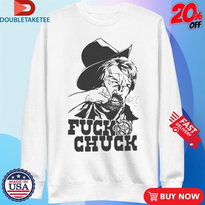 Official Fuck Chuck Shirts