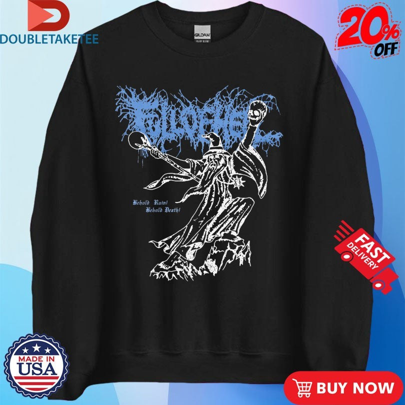 Official Full Of Hell Behold Ruin Behold Death Wizard Skulls Shirts