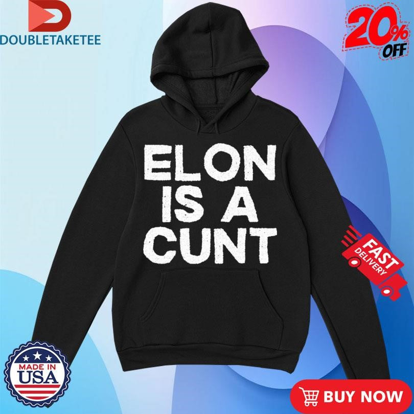Official Gary Whitta Elon Is A Cunt Shirts