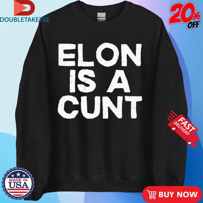 Official Gary Whitta Elon Is A Cunt Shirts