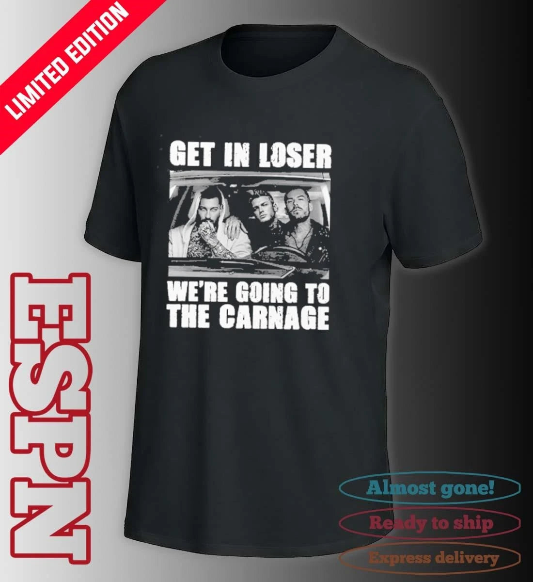 Official Get In Loser We’re Going To The Carnage Spade Brothers T-Shirt