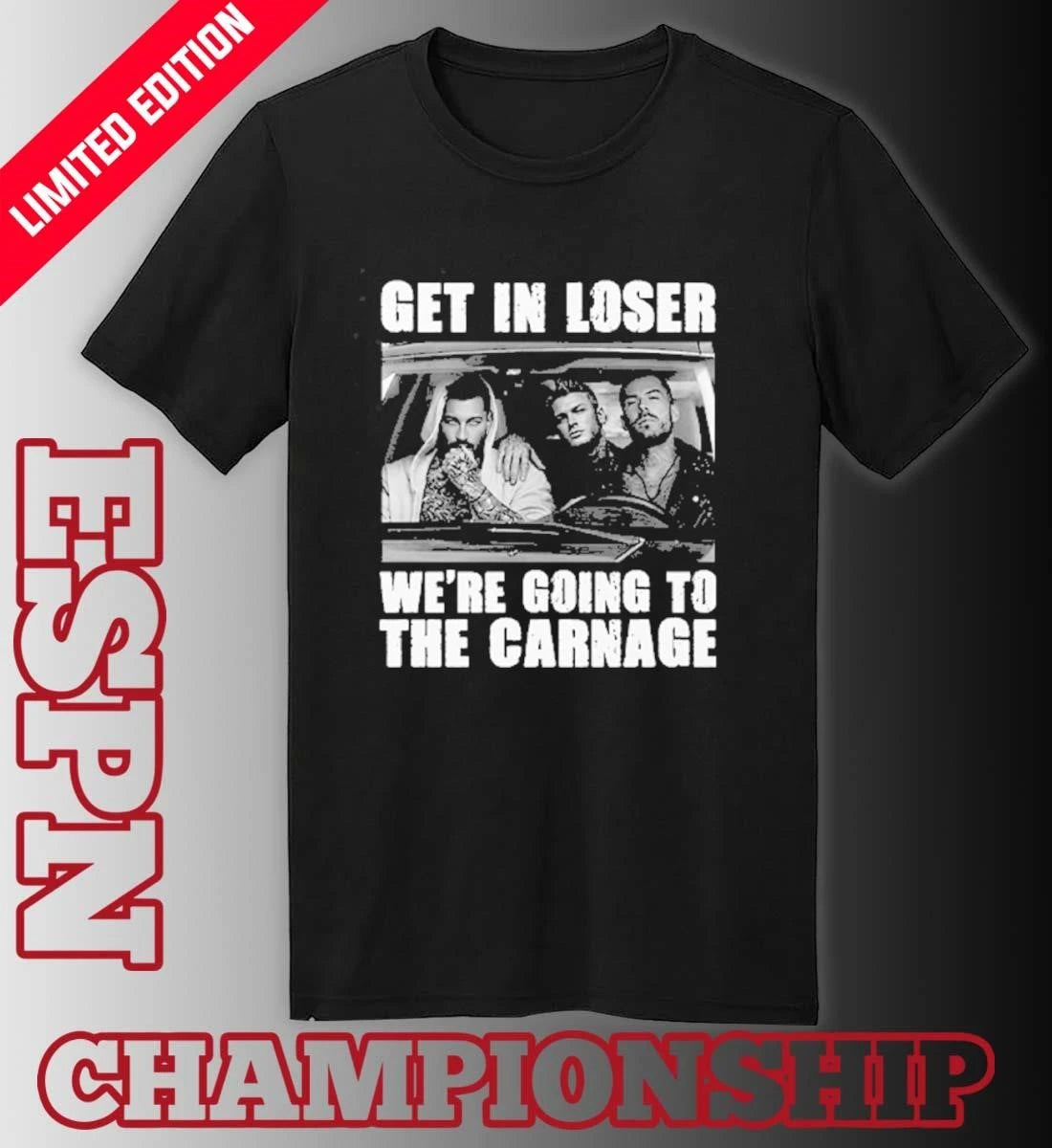 Official Get In Loser We’re Going To The Carnage Spade Brothers T-Shirt