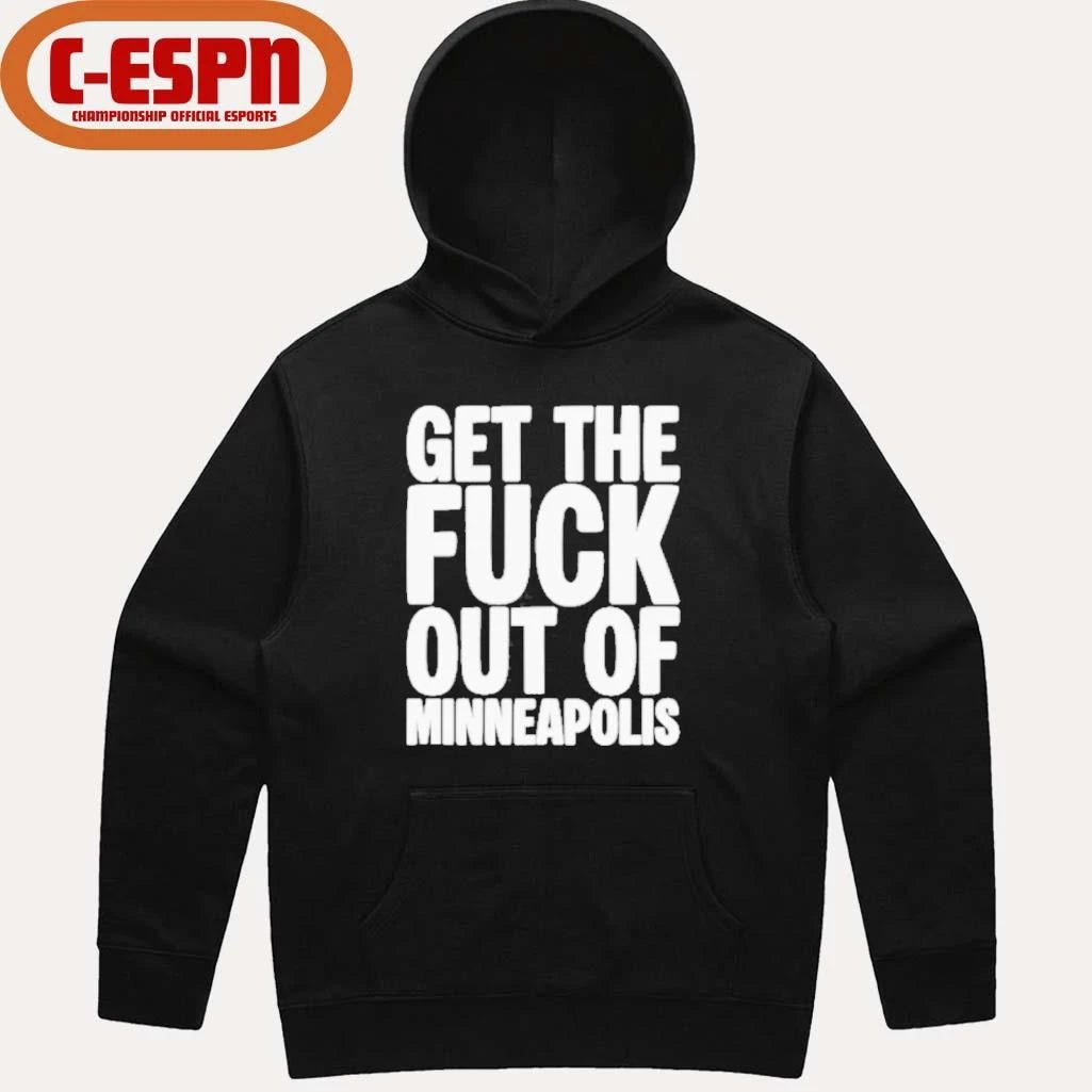 Official Get The Fuck Out of Minneapolis Protest T-Shirt