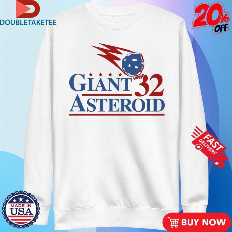 Official Giant Asteroid 32 T-shirts