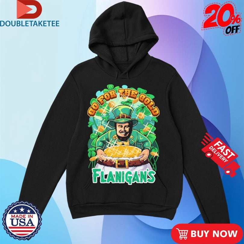 Go For The Gold Flanigan’s Shirts