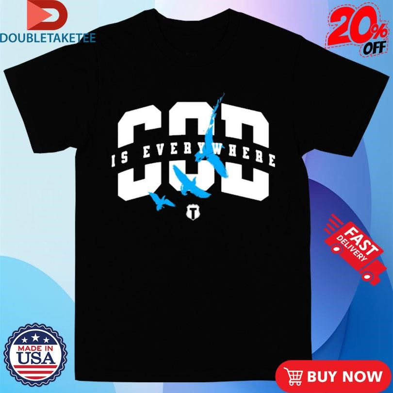 Official God Is Everywhere Birds Shirts