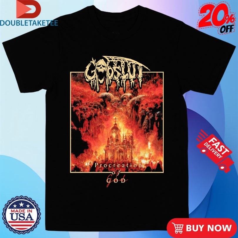 Official Godslut Procreation Of God Shirts
