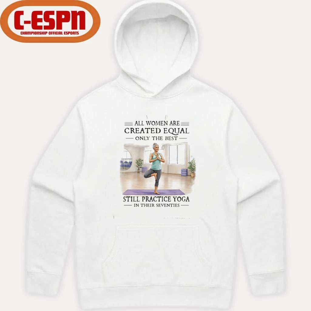 Official Grandma All Women Are Created Equal Only The Best Woman Still Practice Yoga In Their Seventies Shirt