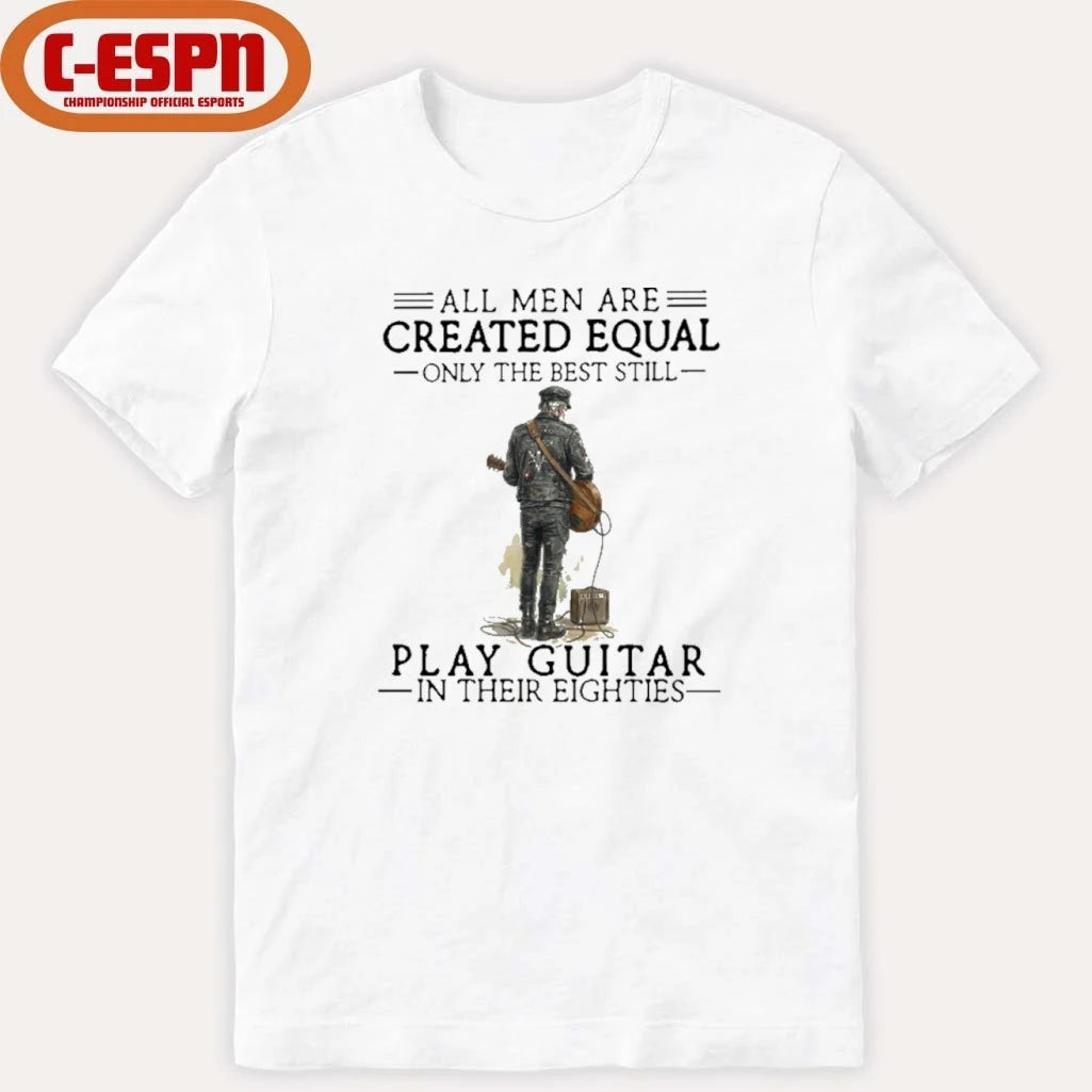 Official Grandpa All Men Are Created Equal Only The Best Still Play Guitar In Their 80s Shirt