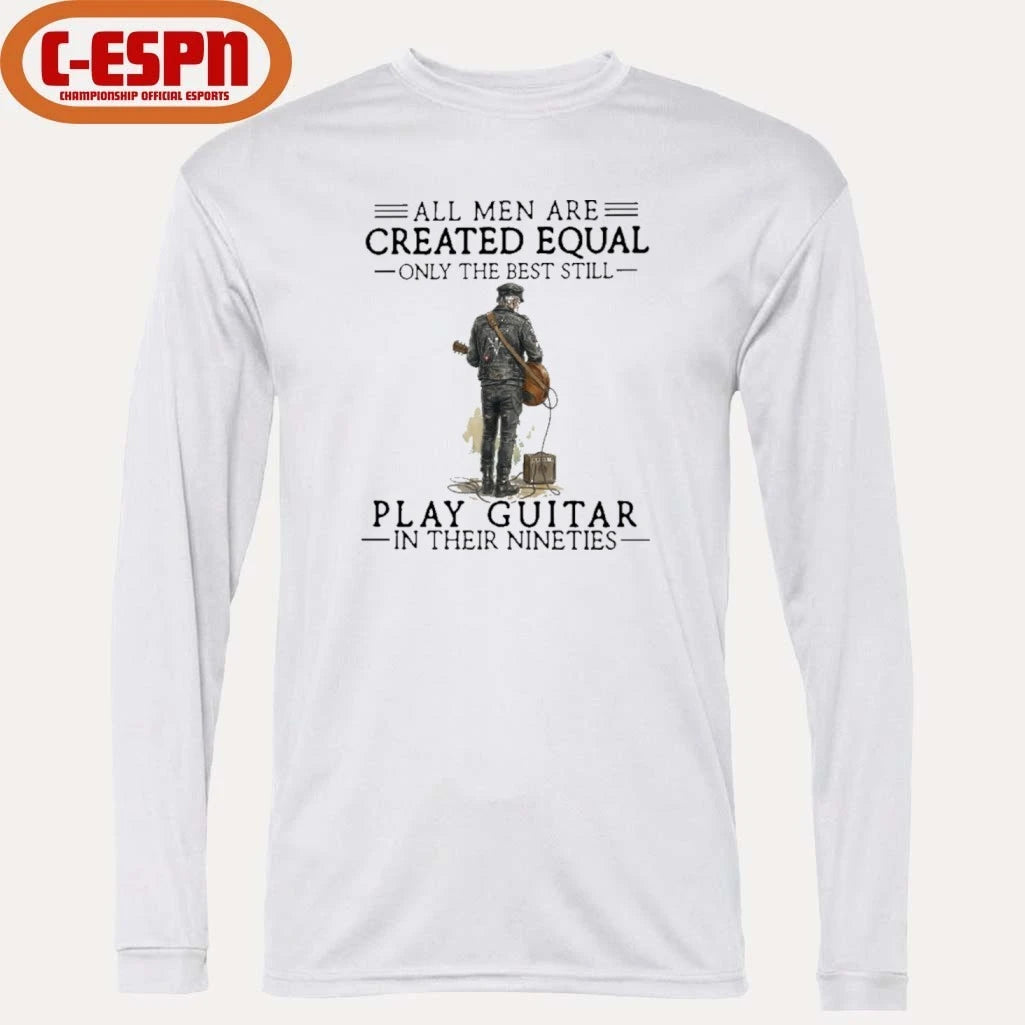 Official Grandpa All Men Are Created Equal Only The Best Still Play Guitar In Their 90s Shirt