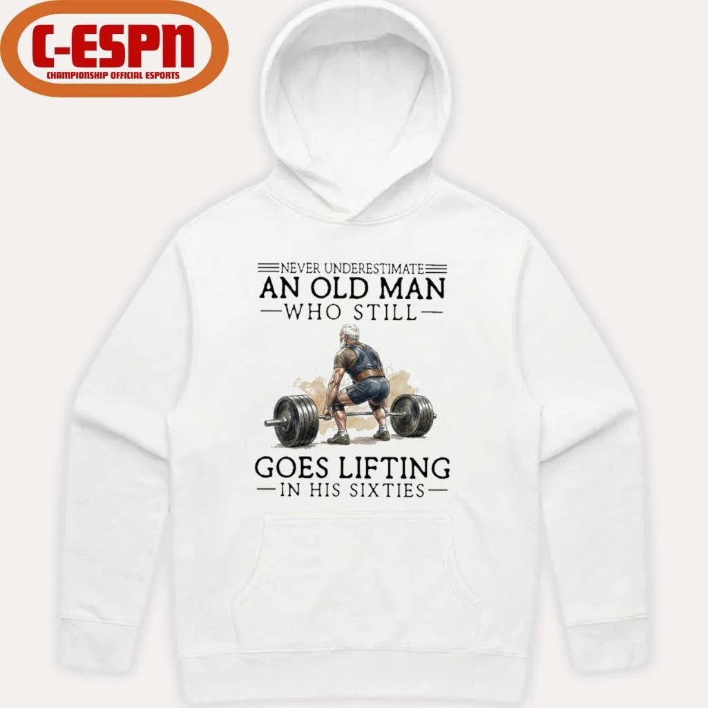 Official Grandpa Never Underestimate An Old Man Who Still Goes Lifting In His Sixties Shirt