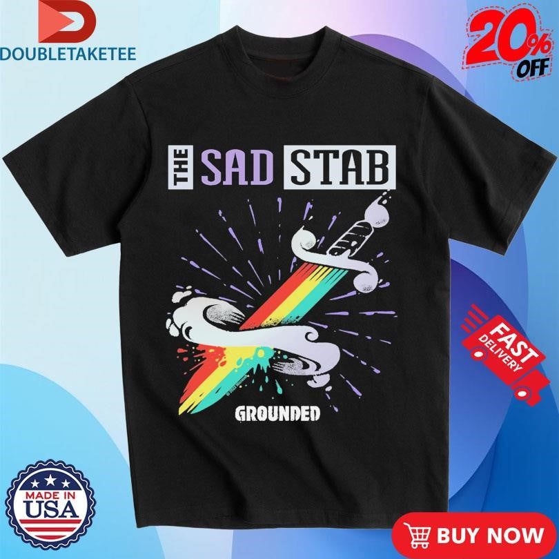 Official Grounded Willow The Sad Stab Sowrd Shirts