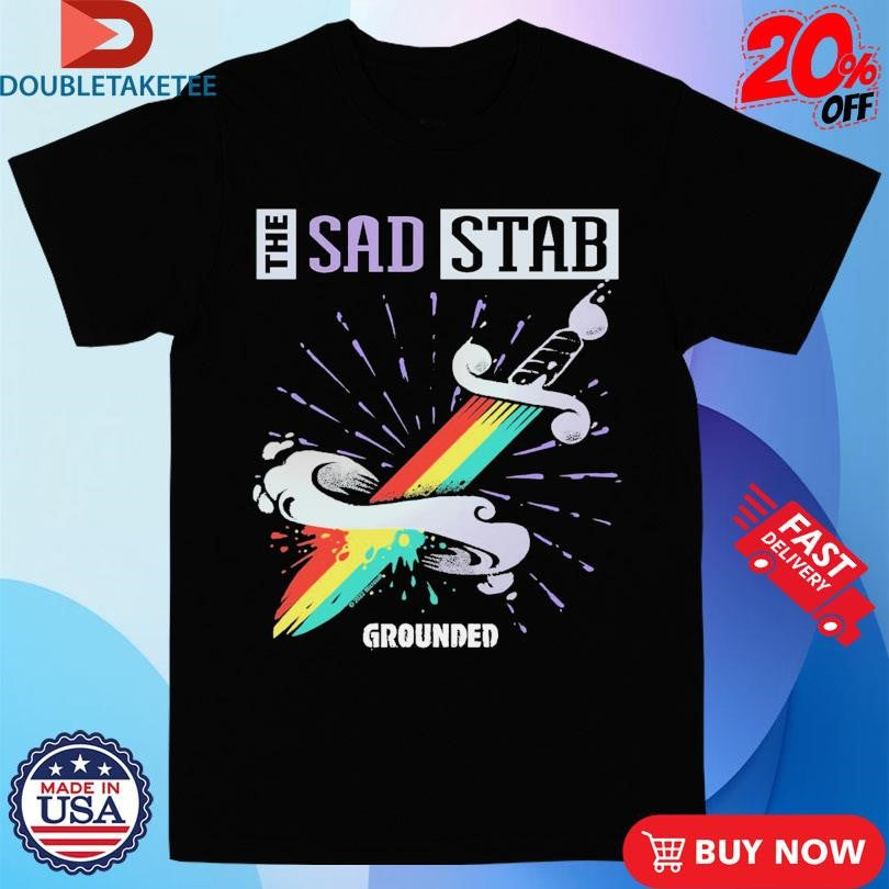 Official Grounded Willow The Sad Stab Sowrd Shirts