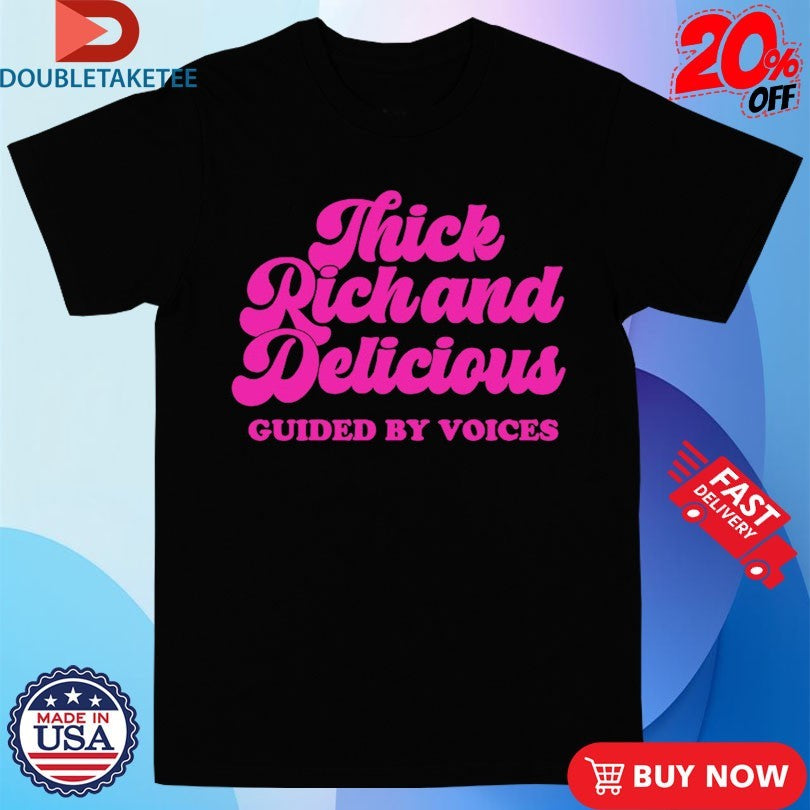 Official Guided By Voices Thick Rich And Delicious Trad Cursive Logo Shirts