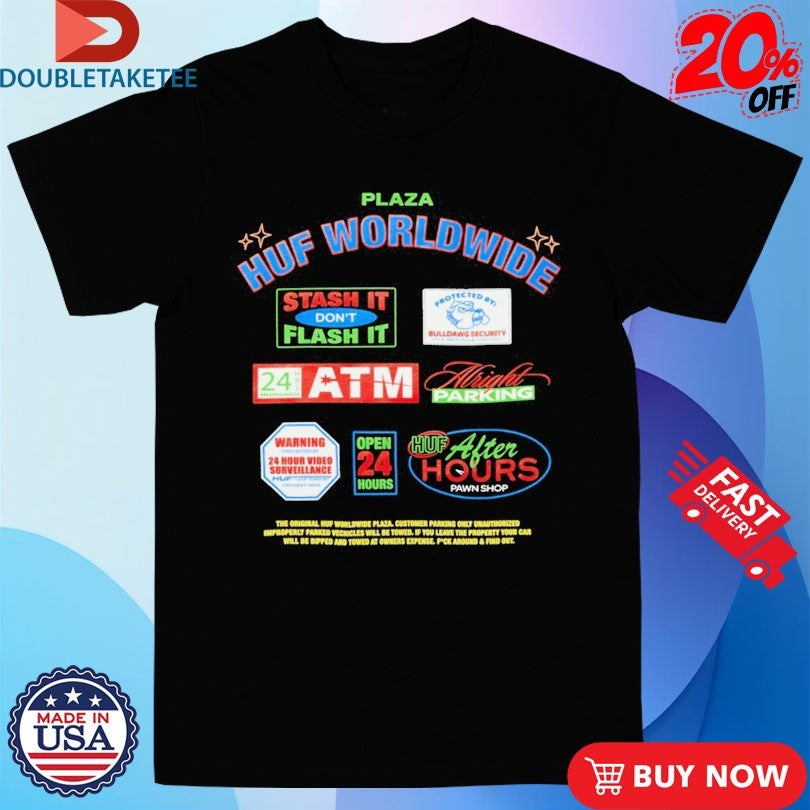Official HUF Worldwide Plaza Promo Shirts