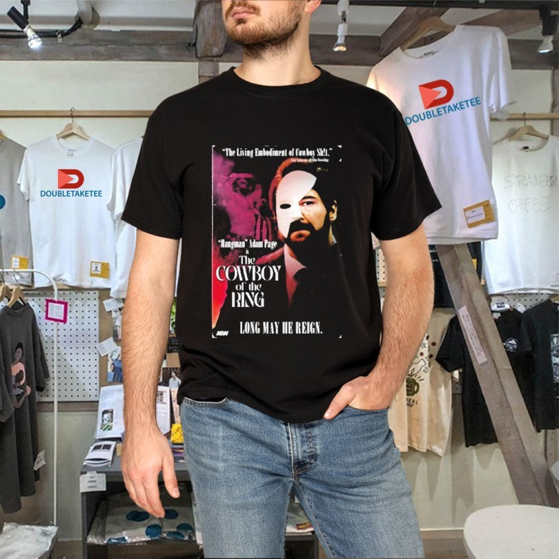 Official Hangman Adam Page The Cowboy Of The Ring Long May He Reign Shirts
