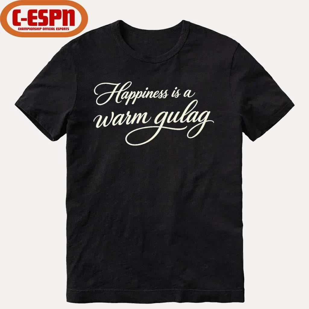 Official Happiness Is A Warm Gulag T-Shirt