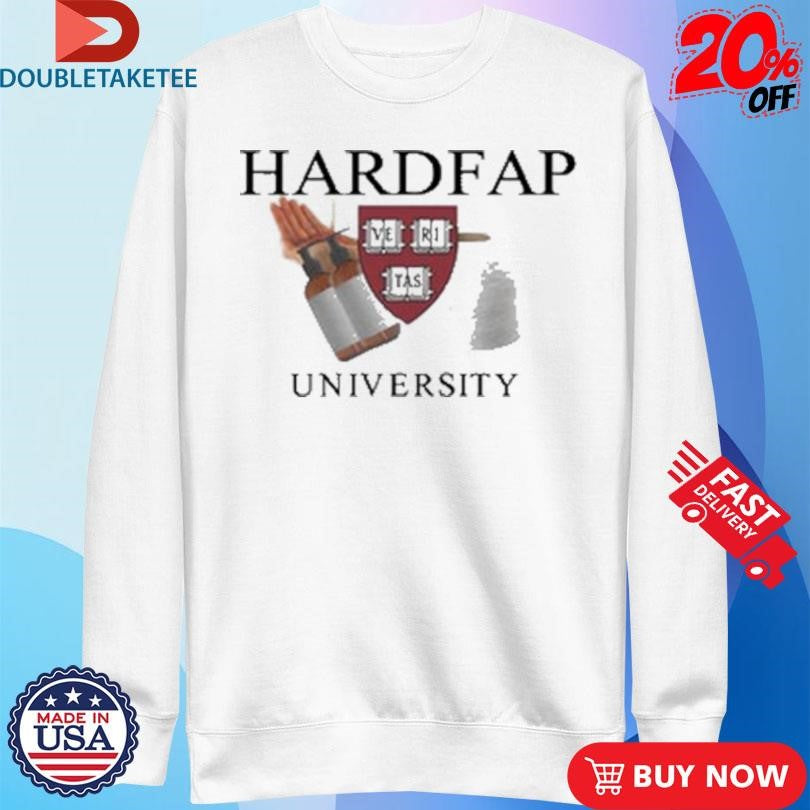 Official Hardfap University Shirts