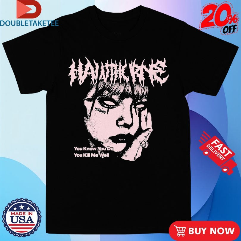 Hawthorne Heights You Know You Do You Kill Me Well Face Tat Shirts