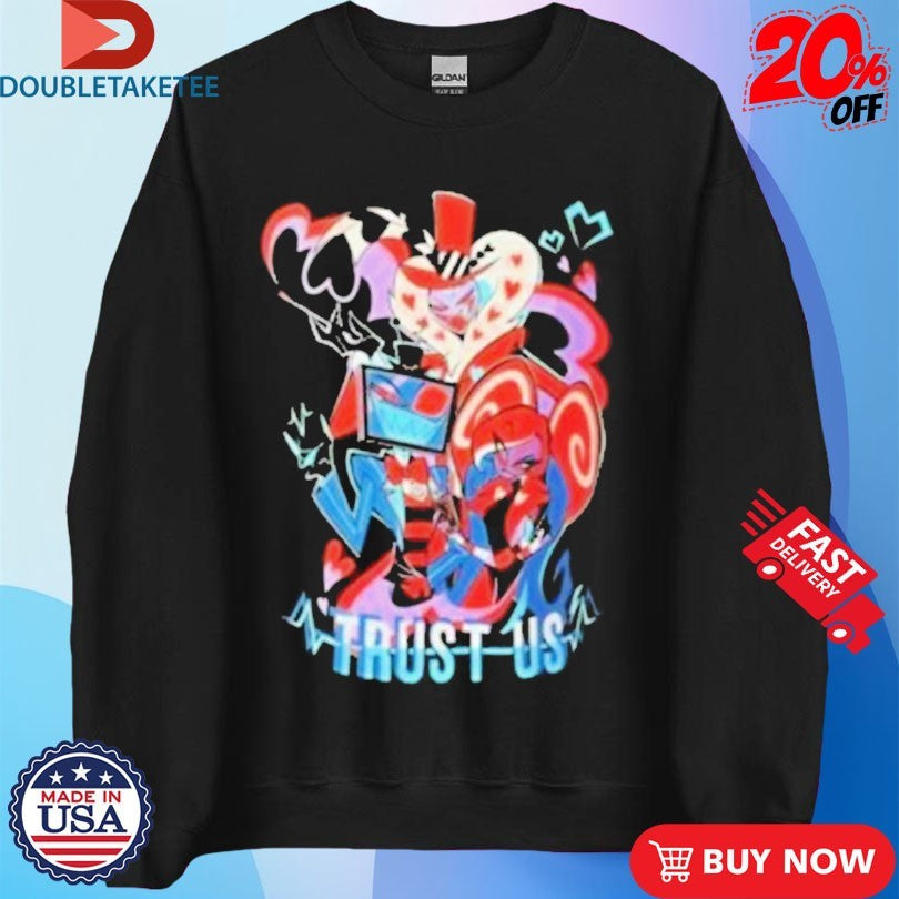 Official Hazbin Hotel Trust Us Shirts