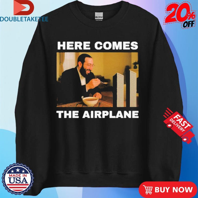 Official Here Comes The Airplane 9 11 Shirts