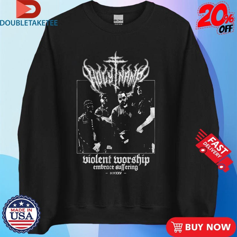 Official HolyName Violent Worship Embrace Suffering Metal Shirts