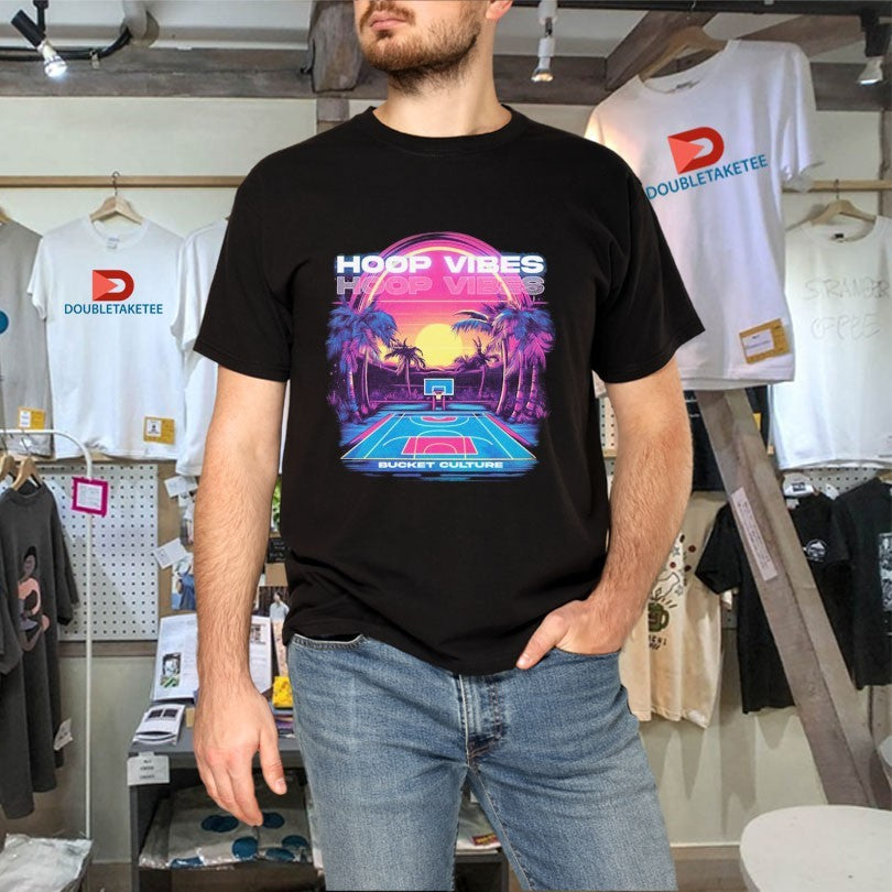 Official Hoop Vibes Bucket Culture Shirts