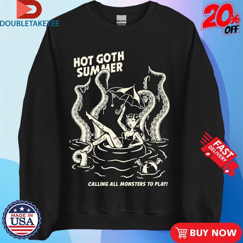 Official Hot Goth Summer Calling All Monsters To Play Shirts
