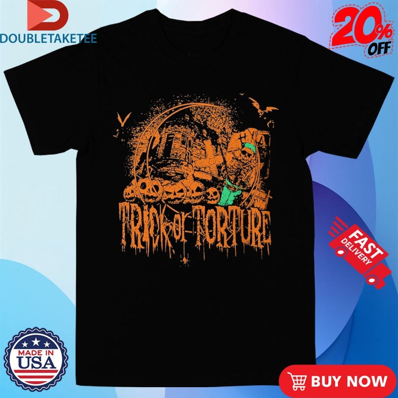 Official House Of Torture Trick Or Torture Shirts
