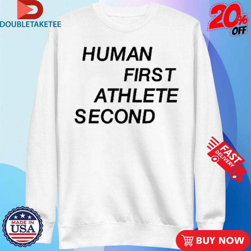 Official Human First Athlete Second T-shirts