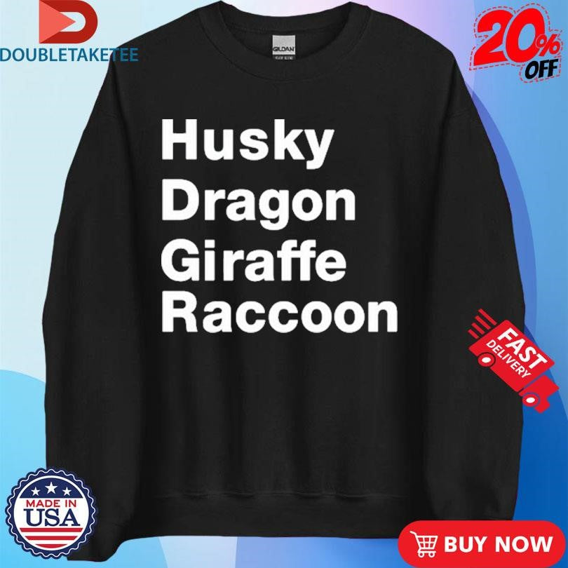 Official Husky Dragon Giraffe Raccoon Shirts
