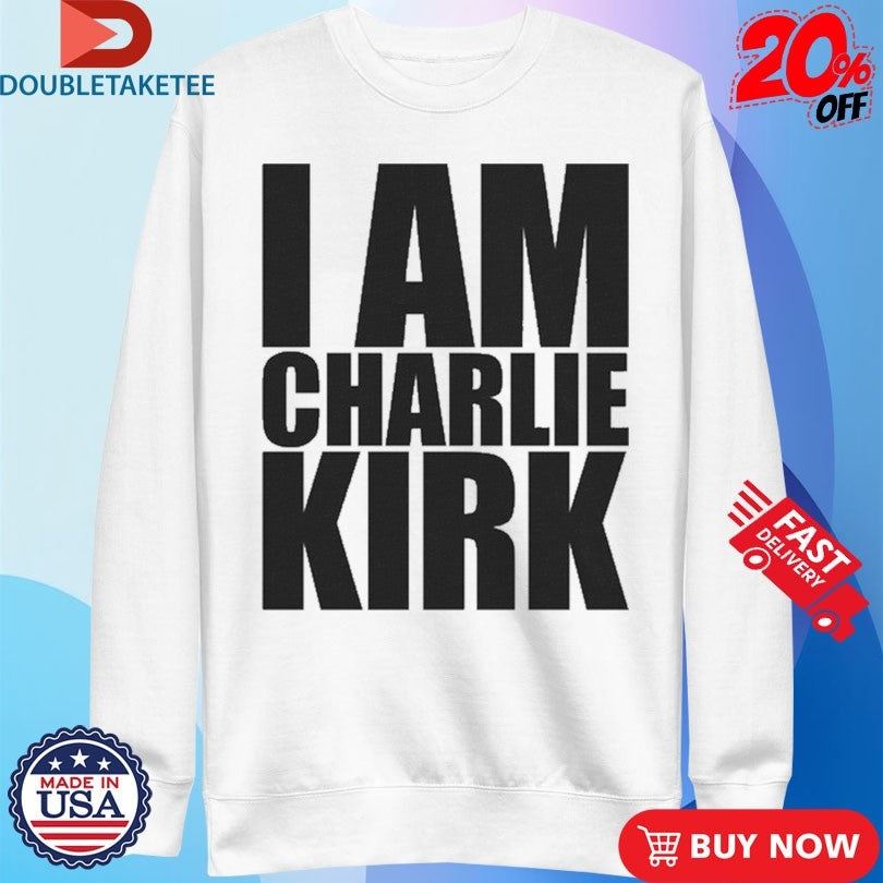 Official I Am Charlie Kirk Shirts