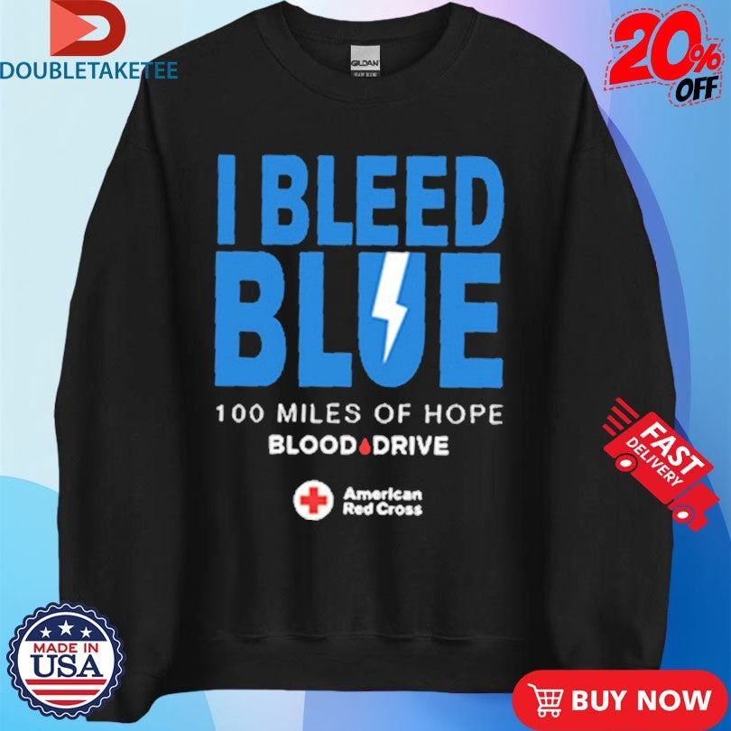 I Bleed Blue 100 Miles Of Hope Blood Drive American Red Cross Shirts