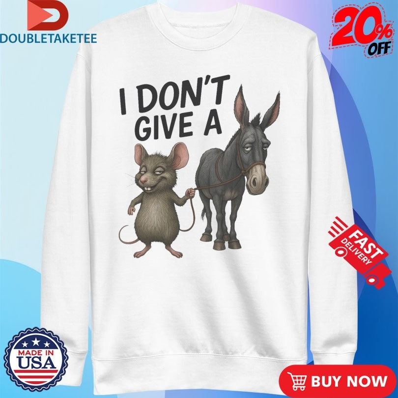 Official I Don’t Give A Rat Donkey Shirts