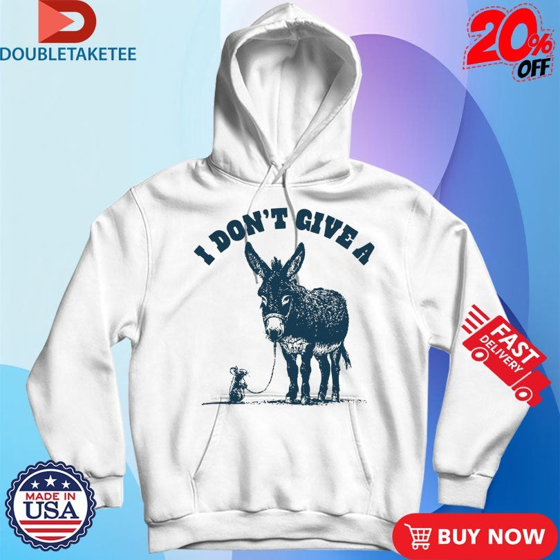 Official I Don’t Give A Rat’s Ass Donkey Shirts