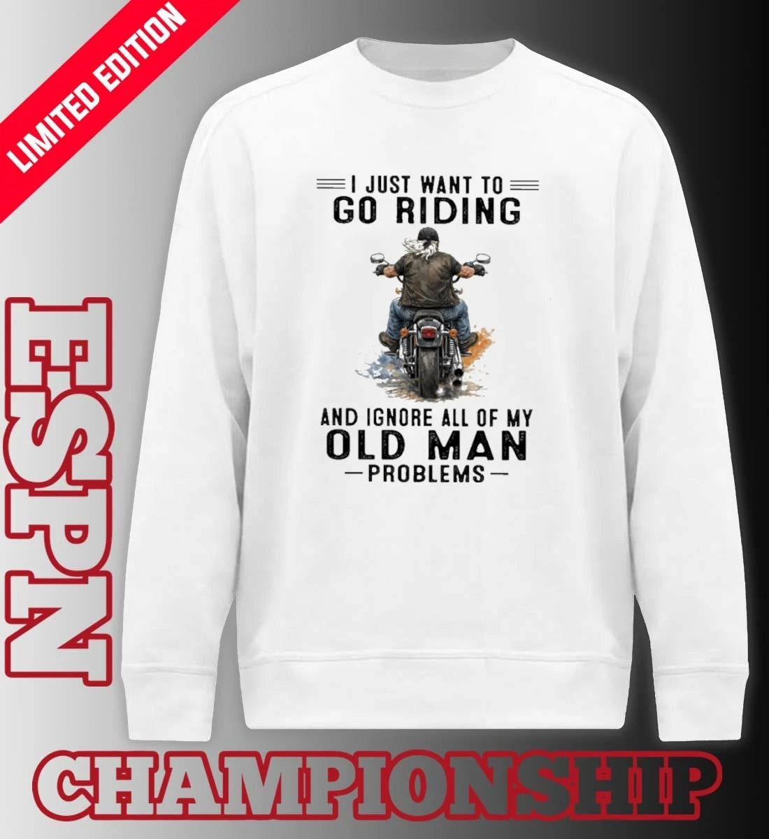 Official I Just Want To Go Riding And Ignore All Of My Oldman Problems Shirt