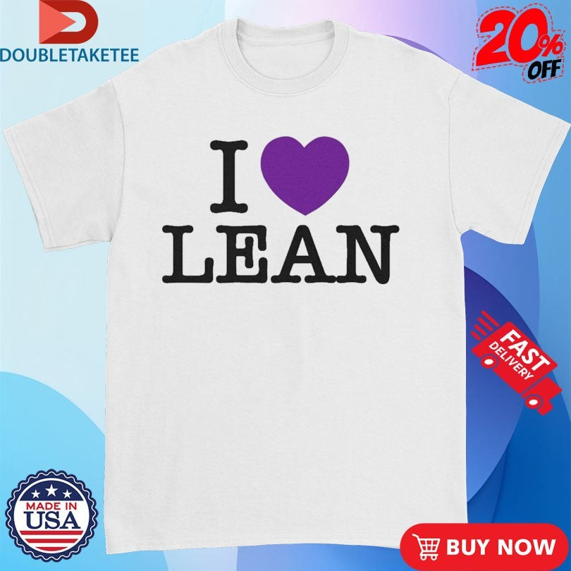 Official I Love Lean Shirts