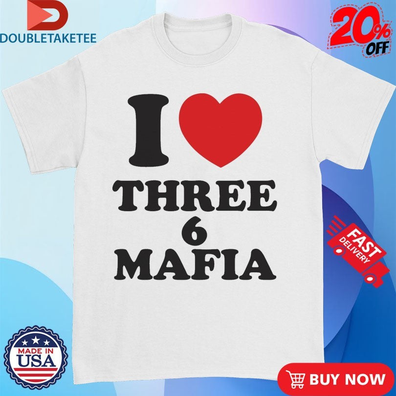 Official I Love Three 6 Mafia Shirts